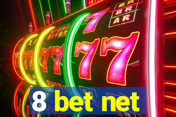 8 bet net